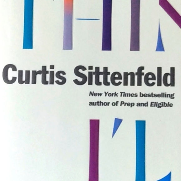 CURTIS SITTENFELD BEST SELLING AUTHOR YOU THINK IT I'LL SAY IT STORIES NWOT - Picture 4 of 12